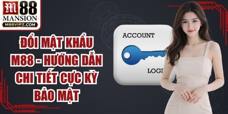 Đổi Mật Khẩu M88