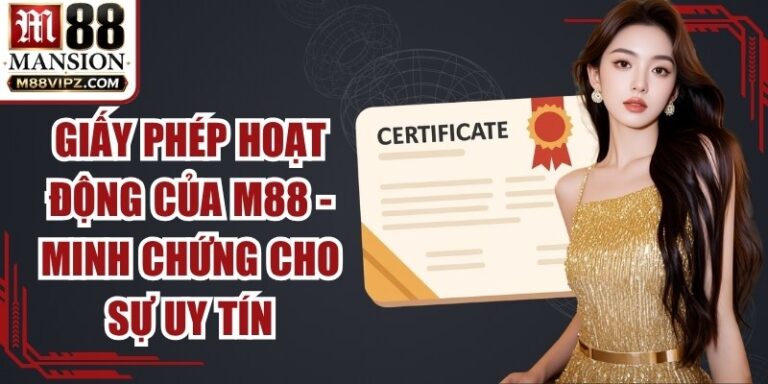 Giấy Phép Hoạt Động Của M88