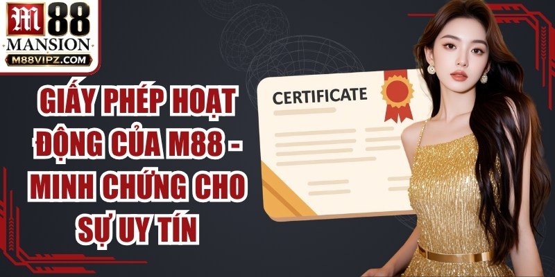 Giấy Phép Hoạt Động Của M88